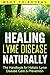 Healing Lyme Disease Natura...