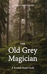 The Old Grey Magician