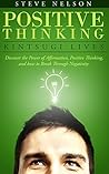 Positive Thinking: Kintsugi Lives: Discover the Power of Affirmation, Positive Thinking, and how to Break Through Negativity (positive thinking, law ... ... confidence, success, meditation, money)