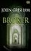 The Broker - Sang Broker by John Grisham