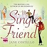 My Single Friend by Jane Costello