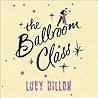 The Ballroom Class by Lucy Dillon