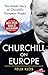 Churchill on Europe: The Untold Story of Churchill's European Project