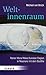 Weltinnenraum: Rainer Maria Rilkes Duineser Elegien in Resonanz mit dem Buddha (German Edition)