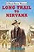 Long Trail to Nirvana (A Black Horse Western)