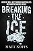Breaking the Ice: How We Wi...
