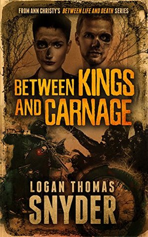 Between Kings and Carnage (Kindle Edition)