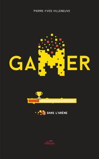 Dans l'arène (Gamer, #2)