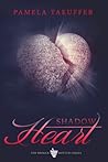 Shadow Heart (Broken Bottle, #1) Shadow Heart (Broken Bottle, #1)