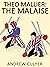 Theo Mallier: The Malaise (...