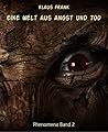 Eine Welt aus Angst und Tod: Phenomena Band 2 (German Edition)