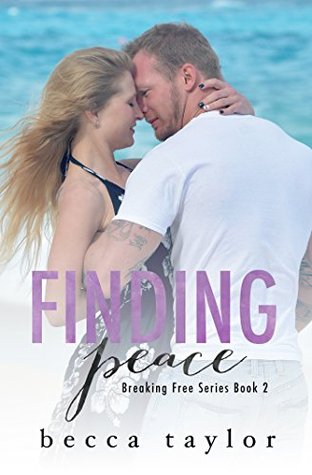 Finding Peace (Breaking Free #2)