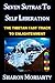Seven Sutras To Self Liberation: The Tibetan Fast Track To Enlightenment