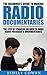 The Beginner's Guide To Making Radio Documentaries