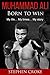 Muhammad Ali. Born to win. My life, my times, my story. (The greatest, Own story, King of the World, American Hero, The Autobiography of Malcolm X, The Soul of a Butterfly, last fight )