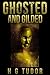 Ghosted and Gilded