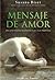 Mensaje de Amor (del continente argentino a sus islas Malvinas) (Spanish Edition)