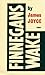Finnegans Wake by James Joyce Finnegans Wake by James Joyce