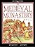 A Medieval Monastery (Inside Story)
