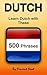 Dutch: Learn Dutch with The...