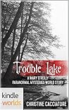 Trouble Lake (Mary O'Reilly Paranormal Mysteries)