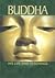 buddah his life and teachings by Gautama Buddha