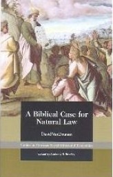 A Biblical Case for Natural Law