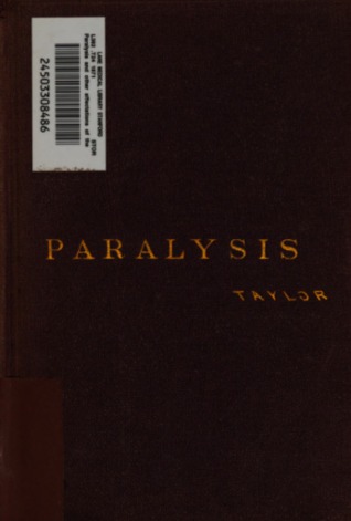 Paralysis and Other Affectations of the Nerves: Their Cure by Vibratory and Special Movements (Hardcover)