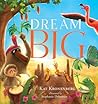 Dream Big: A Heartwarming Story on Overcoming Adversity (The Live Big Series) (Book 1)
