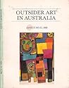 Outsider Art in Australia by Ulli Beier