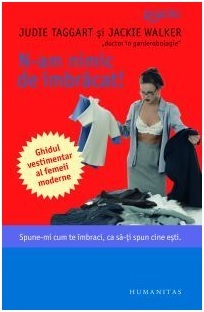N-am nimic de îmbrăcat!: spune-mi cum te îmbraci ca să-ți spun cine ești
