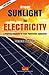 From Sunlight to Electricity : A practical handbook on solar photovoltaic applications