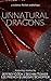 Unnatural Dragons by Jeffrey  Cook