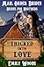 Tricked Into Love (Brides for Brothers, #1)