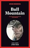 Bull mountain by Brian Panowich