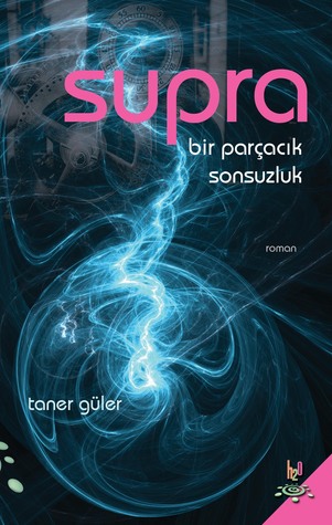 Supra - Bir Parçacık Sonsuzluk