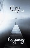 Cry Like A Girl (Like A Girl, #1)