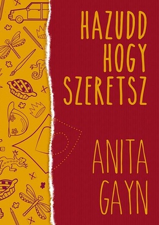 Hazudd, hogy szeretsz! (Senkinek sem kellesz, #3)