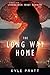 The Long Way Home (Strengthen What Remains #3.2)