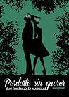 Perderte sin querer - Los límites de la eternidad