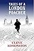 Tales of a London Poacher