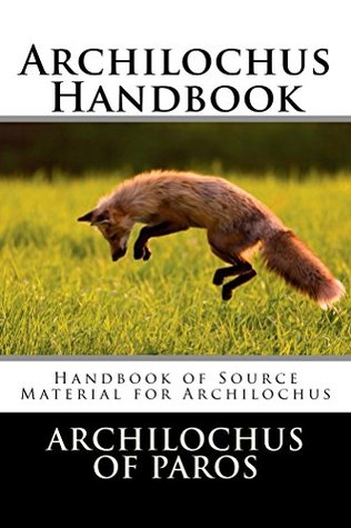 Archilochus Handbook (Kindle Edition)