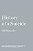 History of a Suicide: My Sister's Unfinished Life