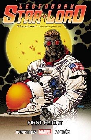 Legendary Star-Lord, Vol. 3: First Flight (Paperback)