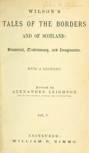 Wilson's Tales of the Borders and of Scotland Volume 18 Historical, Traditionary, & Imaginative. (Kindle Edition)