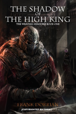 The Shadow of the High King (The Weaving Shadows, #1)