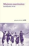 Mujeres excelentes by Barbara Pym