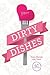 Dirty Dishes: Every Woman Has Them