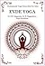 Evde Yoga, Vivekananda Yoga Üniversitesine Göre by R. Nagarathna