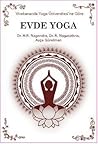 Evde Yoga, Vivekananda Yoga Üniversitesine Göre Evde Yoga, Vivekananda Yoga Üniversitesine Göre